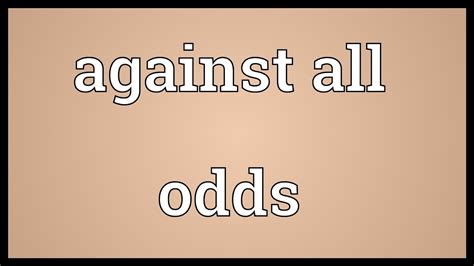 all odds meaning